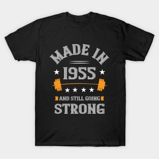 65th Birthday Gift Made In 1955 And Still Going Strong T-Shirt